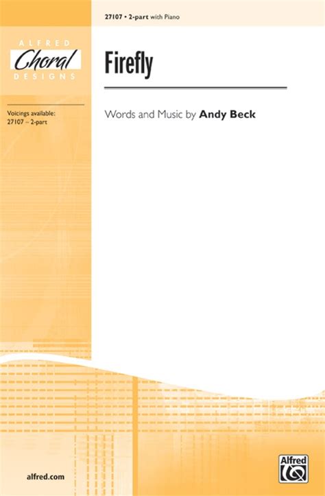 Firefly: 2-Part Choral Octavo: Andy Beck | Sheet Music