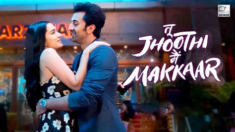 Ranbir Kapoor's 'Tu Jhoothi Main Makkaar' trailer to release with SRK's 'Pathaan' in theatres ...