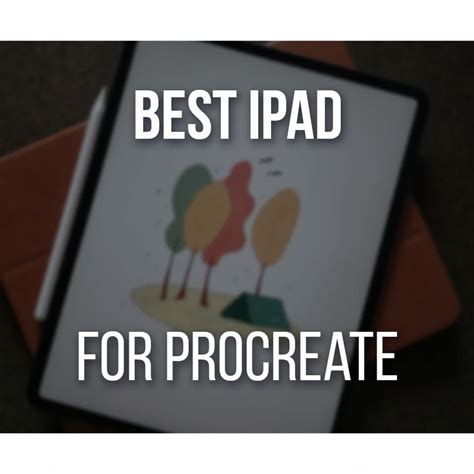 Best Ipad for Procreate for Artists (Every Budget!) - Don Corgi