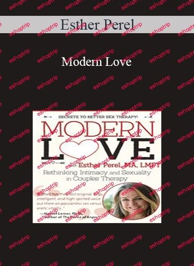 Esther Perel – Modern Love: Rethinking Intimacy and Sexuality in Couples Therapy with Esther ...