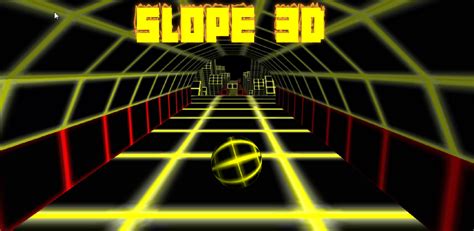 Slope 3D APK - Latest version 3.02 - Android Apps Game