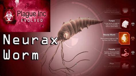 Plague Inc. Evolved - Neurax Worm Normal Walkthrough - YouTube