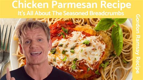 Gordon Ramsay Chicken Parmesan Recipe Ingredients