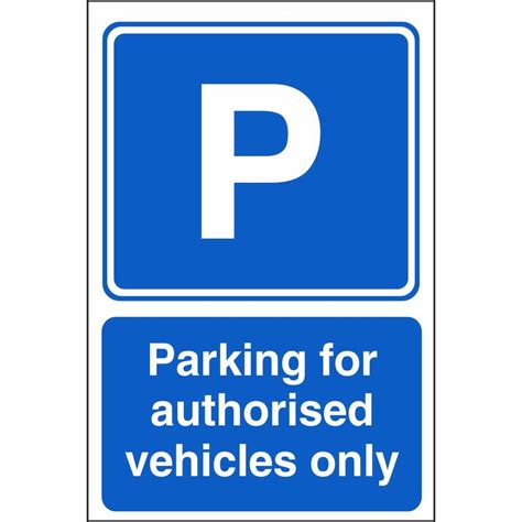 Parking For Authorised Vehicles Only Signs | Car Park Information Signs