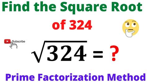 Find the square root of 324. | √324 = ? | Prime Factorization Method | - YouTube