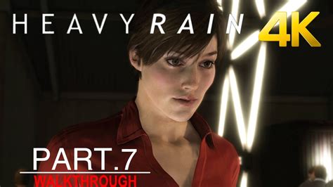 [4K] Heavy Rain Gameplay Walkthrough Full Game Part 7 (PS4PRO) - No Commentary - YouTube