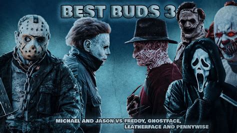 Michael and Jason: Best Buds 3 - Michael and Jason vs Freddy, Ghostface, Leatherface and ...