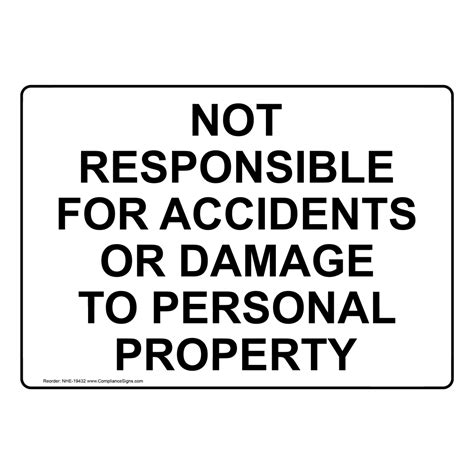 Not Responsible For Accidents Or Damage Sign NHE-19432 Industrial