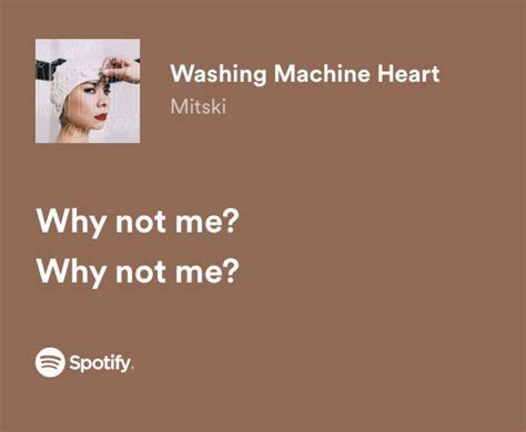 Washing Machine Heart | Pretty lyrics, Meaningful lyrics, Just lyrics