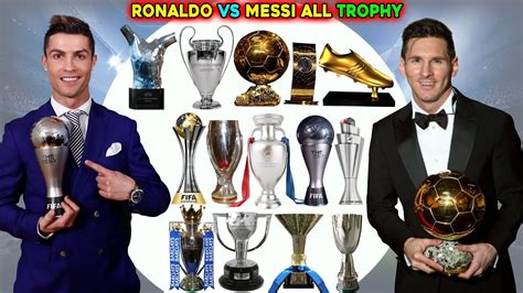 Lionel Messi Vs Cristiano Ronaldo All Trophies, Awards. Cristiano ...