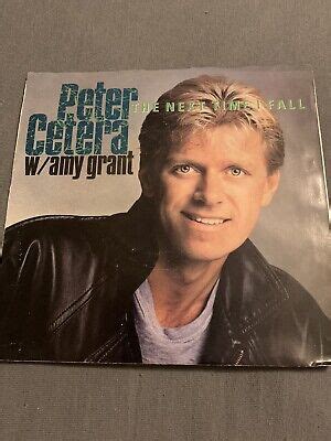 Peter Cetera w/ Amy Grant The Next Time I Fall/Holy Moly 45 RPM 7" Vinyl | eBay