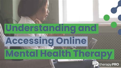 Understanding and Accessing Online Mental Health Therapy - Therapy Pro