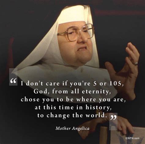 Mother angelica quotes history - hollka