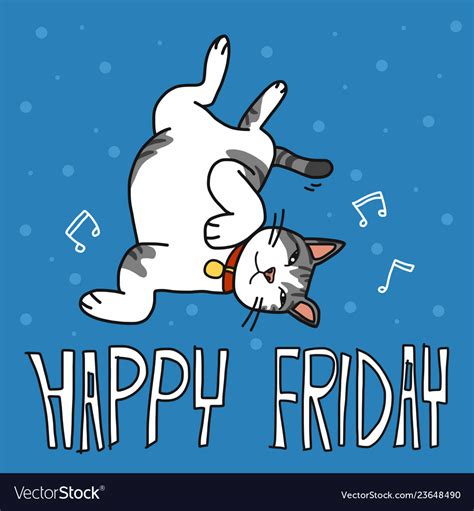 Happy friday cute lazy cat cartoon Royalty Free Vector Image