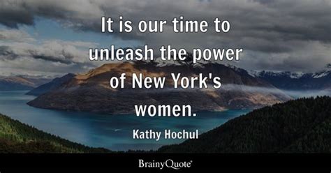 Kathy Hochul Quotes - BrainyQuote