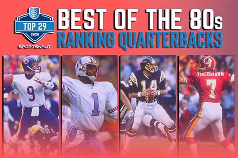 Ranking the best NFL quarterbacks of the 1980s