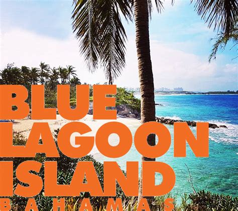 Blue Lagoon Island - Nassau - Nassau / Paradise Island, Bahamas