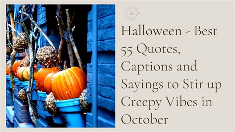 Halloween — Best 55 Quotes, Captions and Sayings for that creepy vibes in October - Timeless ...