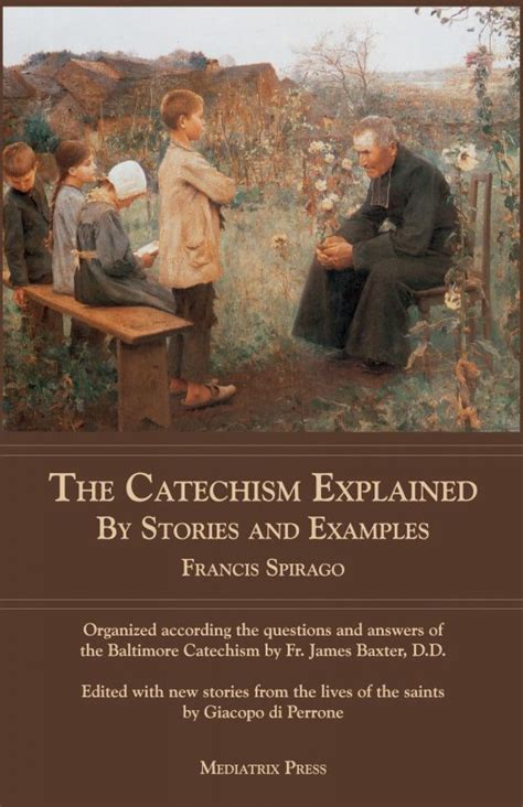 The Catechism Explained by Stories and Examples by Fr. Spirago ...