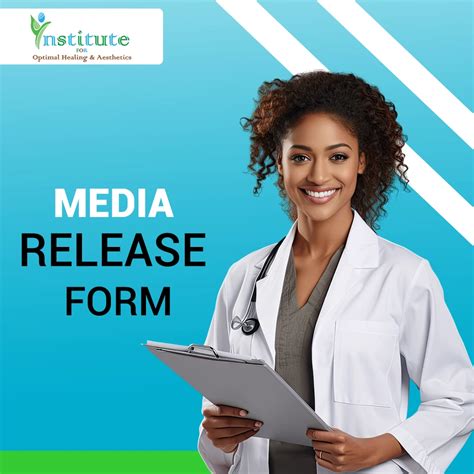 Media Release Form - Institute for Optimal Healing & Aesthetics