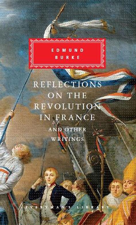 Reflections on The Revolution in France And Other Writings by Edmund Burke, Hardcover ...