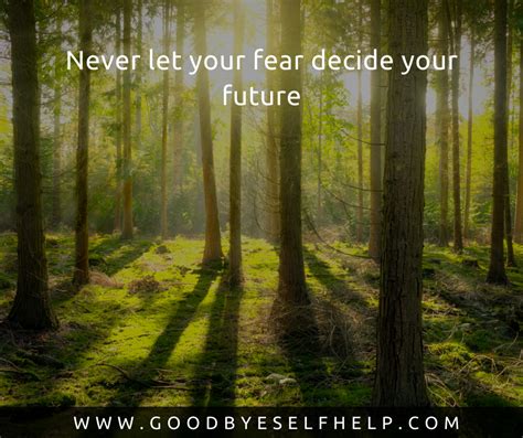 67 Quotes about Fear to Give You Courage - Goodbye Self Help