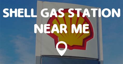 SHELL GAS STATION NEAR ME - Points Near Me