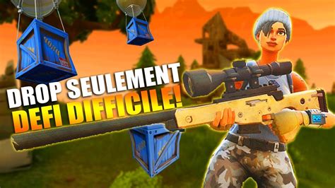 LE DEFI DROP *SEULEMENT* DEFI! (DIFFICILE) FORTNITE Battle Royale - YouTube