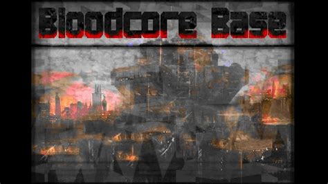 Bloodcore Base by Doom_Dude - YouTube