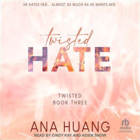 Twisted Hate: Twisted, Book 3 (Audio Download): Ana Huang, Cindy Kay, Aiden Snow, Tantor Audio ...