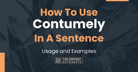 How To Use "Contumely" In A Sentence: Usage and Examples