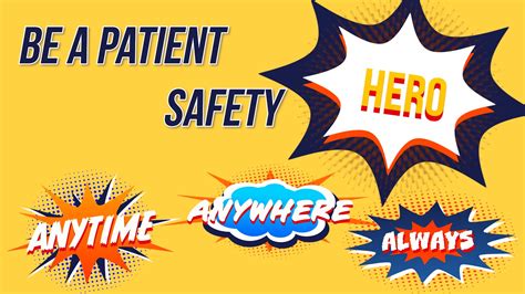 Be A Patient Safety Hero: Anytime, Anywhere—Always | Health.mil