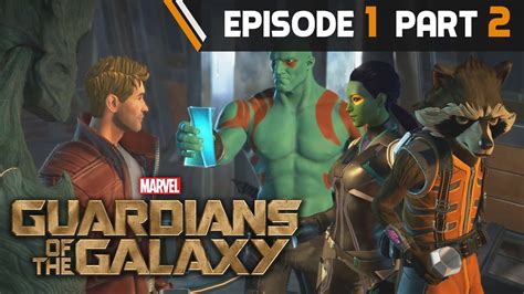 GUARDIANS OF THE GALAXY Walkthrough Episode 1 Part 2 - YouTube