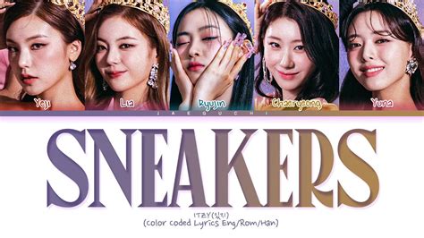 ITZY SNEAKERS Lyrics (있지 SNEAKERS 가사) (Color Coded Lyrics) - YouTube Music