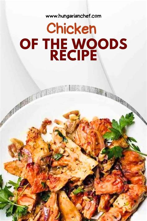 Chicken Of The Woods Recipe - Hungarian Chef