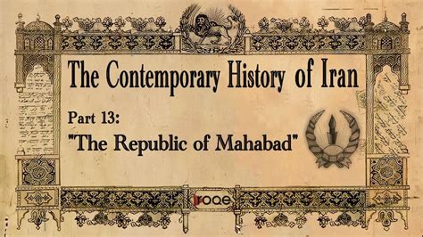 The Contemporary History of Iran - Part 13: “The Republic of Mahabad” - YouTube