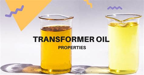 Properties of Good Transformer Oil | StudyElectrical | Online Electrical Engineering Learning Site