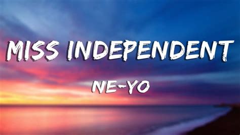 Miss Independent - Ne Yo (Lyrics) - YouTube