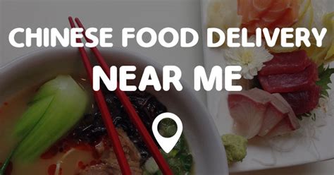 CHINESE FOOD DELIVERY NEAR ME - Points Near Me