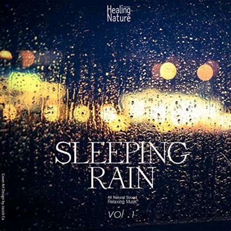 Amazon.com: Sleeping Rain, Vol. 1 : Nature Sound Band: Digital Music