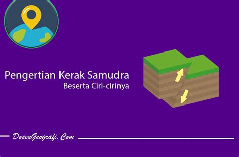 Pengertian Kerak Samudra Beserta Ciri-cirinya