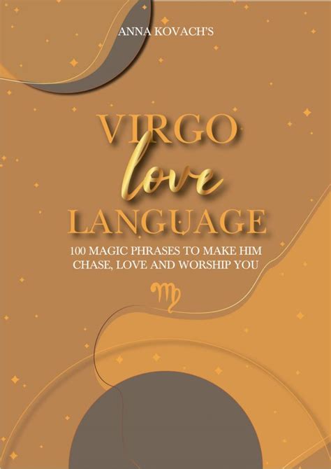 Virgo Love Language: 100 Magic Phrases That Make Virgo Chase, Love, And Worship You - Virgo Man ...