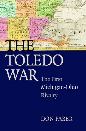 History: December 14, 1836: Michigan and Ohio Go to War, NOT football ...