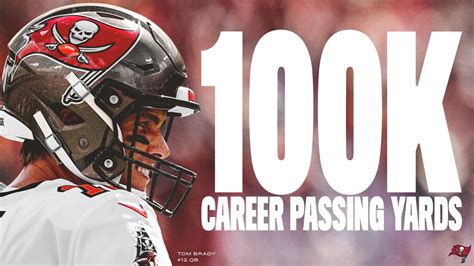 QB Tom Brady Hits 100,000 Career Passing Yards with Bucs and Patriots