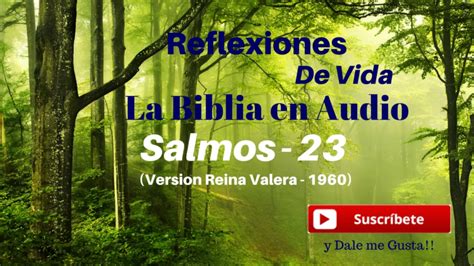 Salmos 23 La Biblia en Audio. (versión Reina Valera 1960) - YouTube