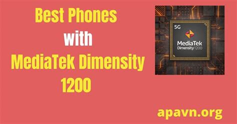 List of Best Phones with MediaTek Dimensity 1200 Processor to Buy