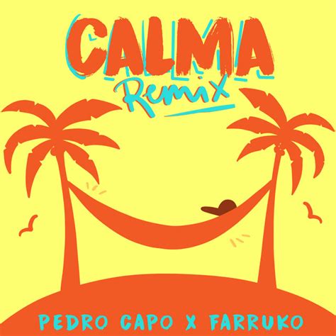 Calma - Remix - song by Pedro Capó, Farruko | Spotify