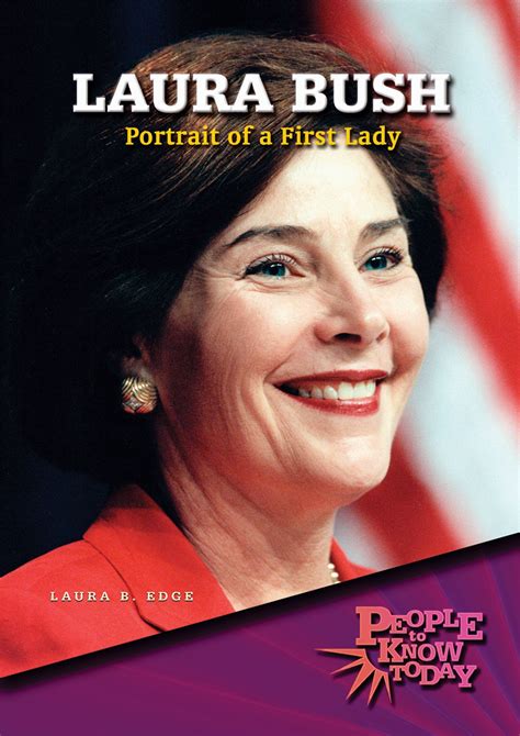 Laura Bush: Portrait of a First Lady – LauraEdge.com