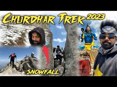 Churdhar Trek latest Video 2023 || Heavy snowfall on trek|| # ...