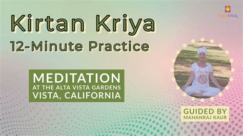 Kirtan Kriya - 12 minute Chanting Practice Meditation guided by ...